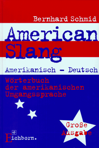 9783821804835: American Slang, Amerikanisch-Deutsch, groe Ausgabe