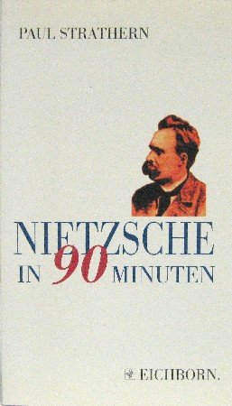 9783821804996: Nietzsche in 90 Minuten - Strathern, Paul