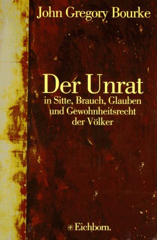 Imagen de archivo de Der Unrat: In Sitte, Brauch, Glauben und Gewohnheitsrecht der Vlker a la venta por Studibuch