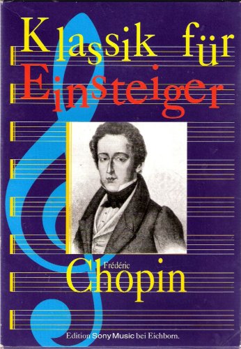 Stock image for Klassik fr Einsteiger / Frdric Chopin for sale by Versandantiquariat Felix Mcke