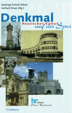 Stock image for Denkmal. Hessischer Kultur auf der Spur. HR-Aktion "Mein Denkmal". for sale by Bernhard Kiewel Rare Books