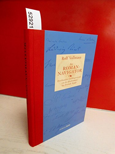 Der Roman-Navigator : zweihundert Lieblingsromane von der "Blechtrommel" bis "Tristram Shandy" .