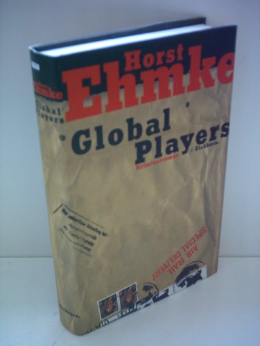 Global Players. (9783821805788) by Ehmke, Horst