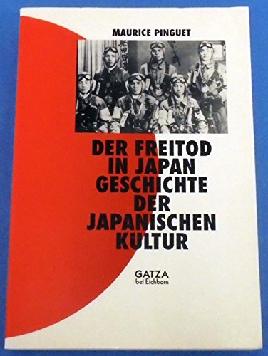 Beispielbild fr Der Freitod in Japan . Geschichte der japanischen Kultur. zum Verkauf von Ganymed - Wissenschaftliches Antiquariat