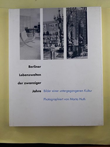 9783821806433: Berliner Lebenswelten der zwanziger Jahre. Bilder einer untergegangenen Kultur