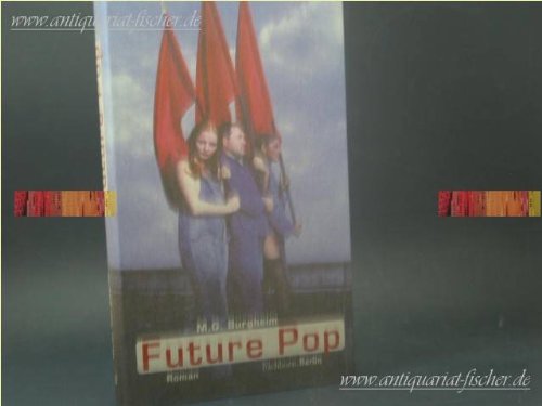 9783821806792: Future pop: Roman (Eichborn Berlin) (German Edition)
