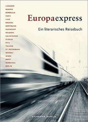 Beispielbild fr Europaexpress - Ein literarisches Reisebuch zum Verkauf von medimops