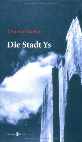 9783821807171: Die Stadt Ys: und andere Geschichten vom ewigen Leben