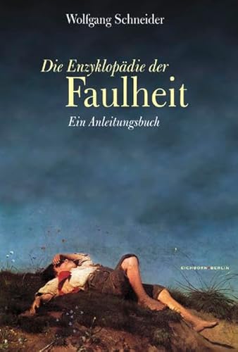 9783821807201: Die Enzyklopdie der Faulheit: Ein Anleitungsbuch