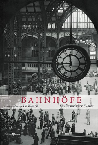 Imagen de archivo de Bahnhfe: Ein literarischer Fhrer a la venta por medimops