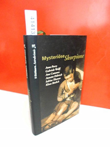 Beispielbild fr Mysterise Skorpione : mit Geschichten von: Gabriele Wolff . / Eichborn Astrokrimis zum Verkauf von Antiquariat Buchhandel Daniel Viertel