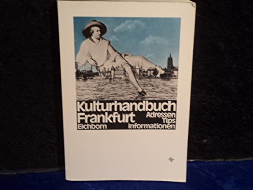 Immagine dell'editore per Kulturhandbuch Frankfurt: 1987/88 venduto da Gerald Wollermann