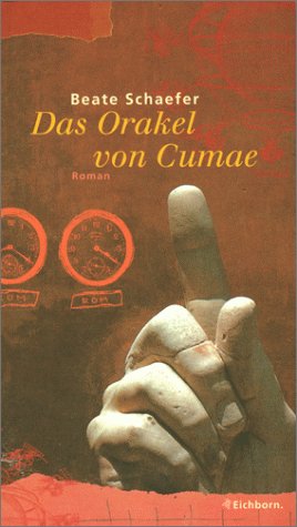 9783821808246: Das Orakel von Cumae, Eine Sibyllinische Komdie. Roman