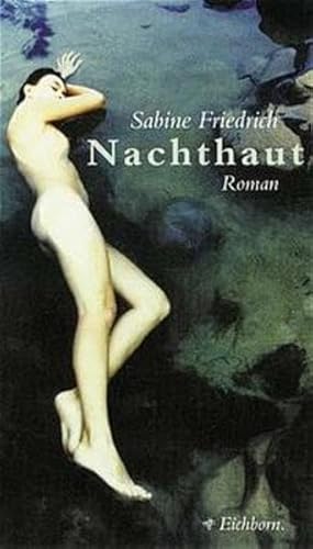 Stock image for Nachthaut: Roman for sale by Leserstrahl  (Preise inkl. MwSt.)