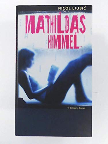 Beispielbild fr Mathildas Himmel. zum Verkauf von Ammareal