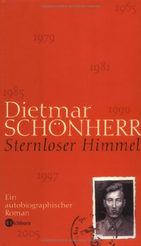 Sternloser Himmel: Ein autobiographischer Roman - signiert - Schönherr, Dietmar