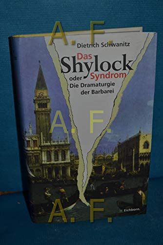 Beispielbild fr Das Shylock-Syndrom oder Die Dramaturgie der Barbarei. zum Verkauf von medimops