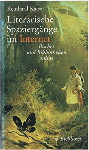 Beispielbild fr Literarische Spaziergnge im Internet. Bcher und Bibliotheken online. zum Verkauf von Grammat Antiquariat