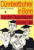 Stock image for Dnnbrettbohrer in Bonn. Aus den Dissertationen unserer Elite for sale by medimops