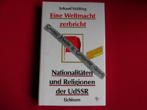 Beispielbild fr Eine Weltmacht zerbricht. Nationalitten und Religionen in der UdSSR. zum Verkauf von Grammat Antiquariat