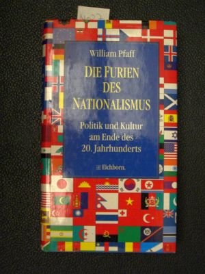 9783821811581: Die Furien des Nationalismus. Politische Kultur am Ende des 20. Jahrhunderts