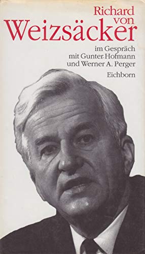 Beispielbild fr Richard von Weizscker im Gesprch mit Gunter Hofmann und Werner A. Perger zum Verkauf von Bojara & Bojara-Kellinghaus OHG