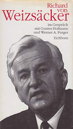Imagen de archivo de Richard von Weizsäcker im Gespräch mit Gunter Hofmann und Werner A. Perger a la venta por WorldofBooks