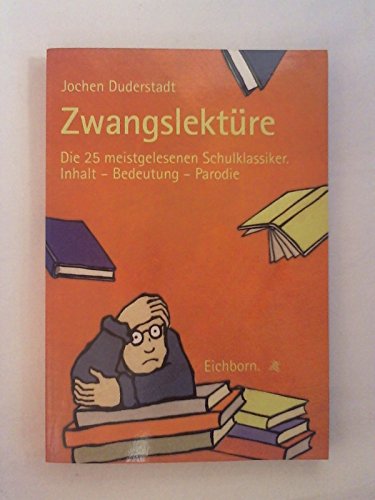 9783821813868: Zwangslektre. Die 25 meistgelesenen Schulklassiker