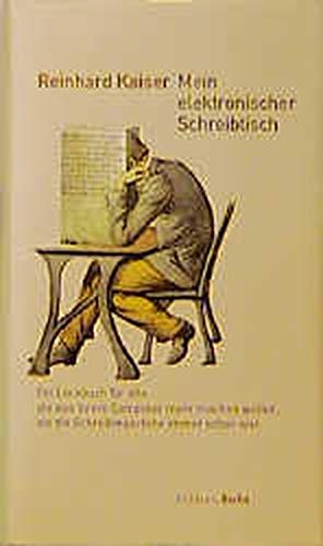 Beispielbild fr Mein elektronischer Schreibtisch - Ein Logbuch fr alle, die aus ihrem Computer mehr machen wollen, als die Schreibmaschine immer schon war zum Verkauf von Versandantiquariat Kerzemichel