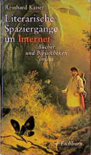 Literarische SpaziergÃ¤nge im Internet. BÃ¼cher und Bibliotheken online. (9783821814636) by Kaiser, Reinhard