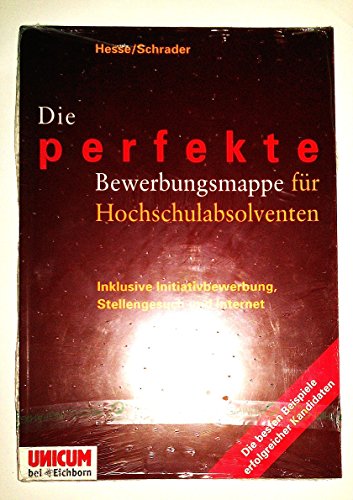 Stock image for Die perfekte Bewerbungsmappe f?r Hochschulabsolventen. Inklusive Init for sale by Hawking Books