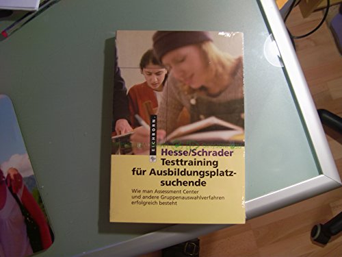 Testtraining fÃ¼r Ausbildungsplatzsuchende. (9783821815787) by Hesse, JÃ¼rgen; Schrader, Hans Christian