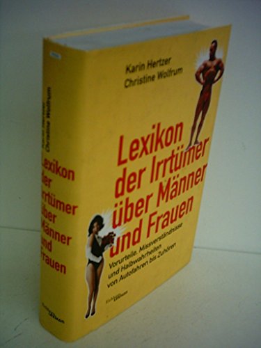 Beispielbild fr Lexikon der Irrtmer ber Mnner und Frauen: Vorurteile, Missverstndnisse und Halbwahrheiten von Autofahren bis Zuhren zum Verkauf von Kultgut
