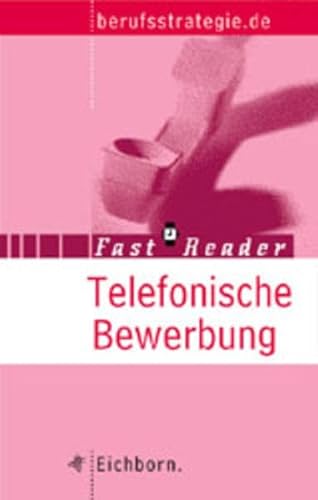 Beispielbild fr Fast Reader: Telefonische Bewerbung zum Verkauf von Eichhorn GmbH