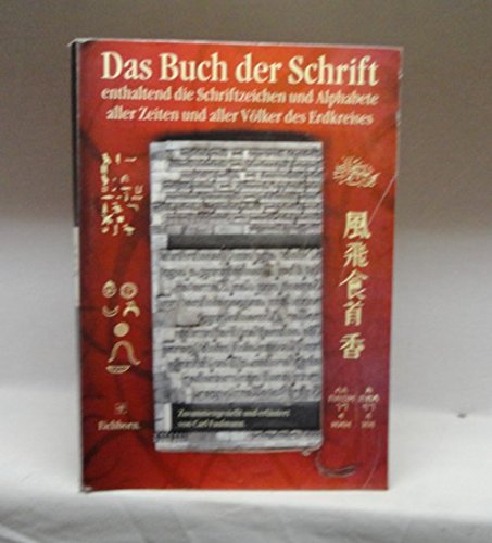 Stock image for Das Buch der Schrift enthaltend die Schriftzeichen und Alphabete aller Zeiten und aller Vlker des Erdkreises. Zusammengestellt und erlutert von Carl Faulmann. for sale by Libresso - das Antiquariat in der Uni