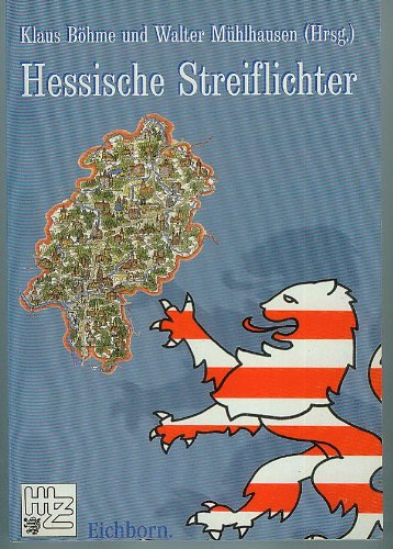 Stock image for Hessische Streiflichter. Beiträge zum 50. Jahrestag des Landes Hessen for sale by WorldofBooks