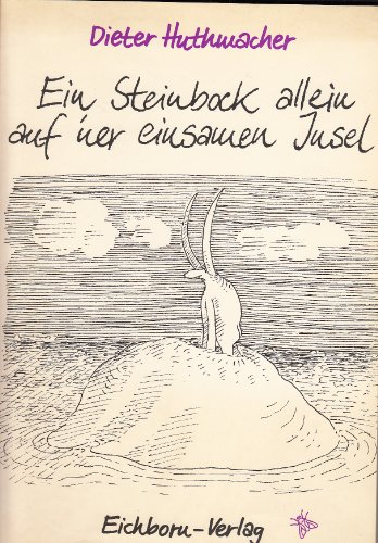 9783821818061: Ein Steinbock allein auf 'ner einsamen Insel: Zeichnungen (German Edition)