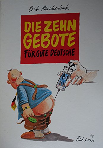 Die zehn Gebote für gute Deutsche.,