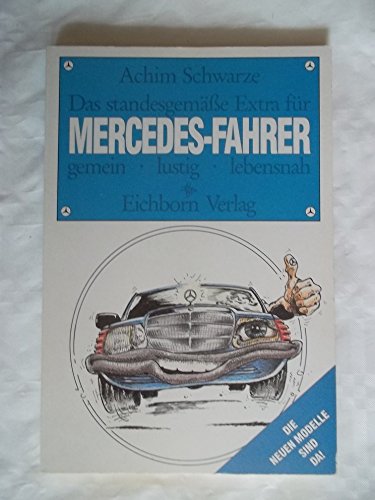 Stock image for Das standesgeme Extra fr Mercedes- Fahrer. Gemein, lustig, lebensnah for sale by medimops