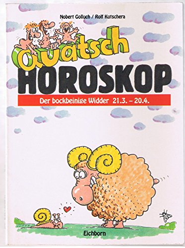 Beispielbild fr Der bockbeinige Widder. Quatsch- Horoskop. 21. Mrz - 20. April zum Verkauf von medimops