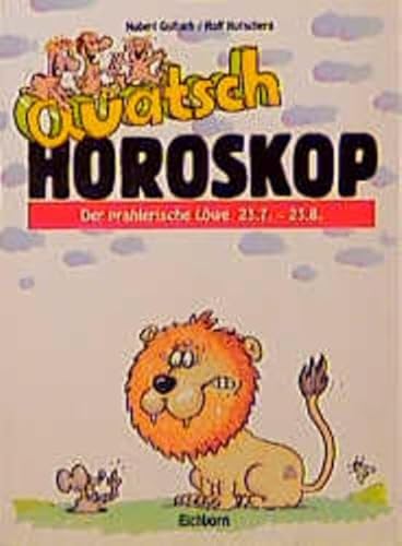 9783821820248: Quatsch-Horoskop, Der prahlerische Lwe