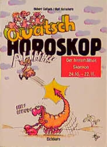 9783821820279: Quatsch Horoskop - Der hinterhltige Skorpion