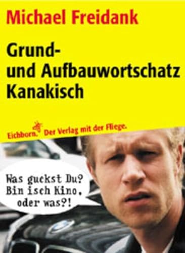 9783821820835: Grund- und Aufbauwortschatz Kanakisch - Deutsch.