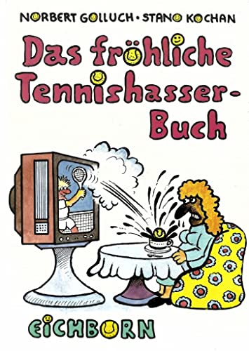 Imagen de archivo de Das frhliche Tennishasser-Buch a la venta por Bernhard Kiewel Rare Books