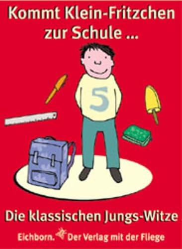 9783821822297: Kommt Klein-Fritzchen zur Schule . . .