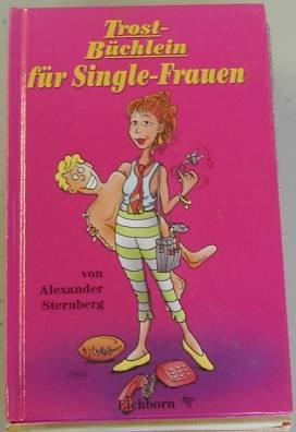 9783821822549: Trost-Bchlein fr Single-Frauen