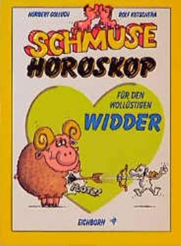 9783821823300: Schmusehoroskop, Fr den wollstigen Widder (Livre en allemand)