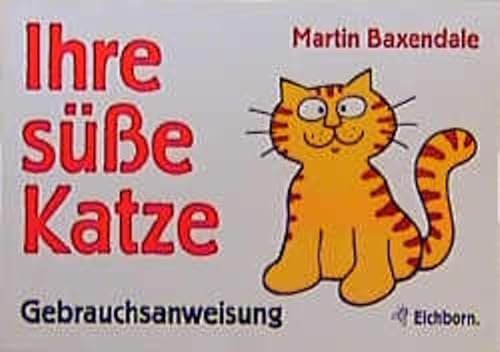 Beispielbild fr Ihre se Katze. Gebrauchsanweisung zum Verkauf von medimops