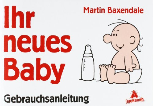 Beispielbild fr Ihr neues Baby, Gebrauchsanweisung zum Verkauf von medimops