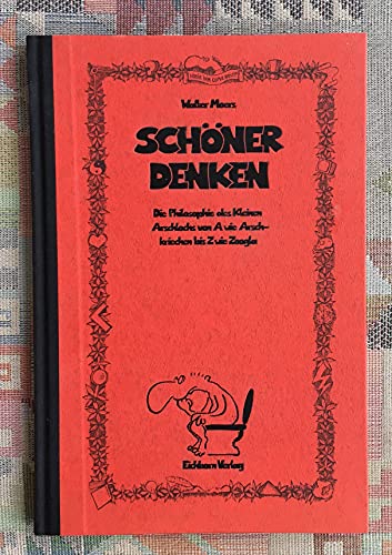 Stock image for Schner Denken mit dem kleinen Arschloch for sale by medimops